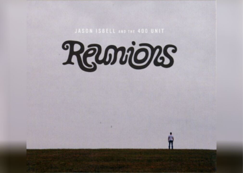 #45. Reunions by Jason Isbell and the 400 Unit